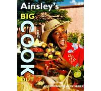 Ainsley's Big Cook Out by Ainsley Harriott (6-May-1999) Hardcover