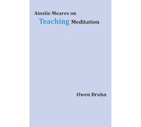 Ainslie Meares on Teaching Meditation
