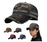 Ain't Dead Yet Hat,Still not Dead hat Embroidered Adjustable Vintage Distressed Ain't Dead Yet Mother Fuckers Baseball Cap Trucker hat Unisex (Black)