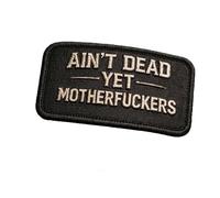 Ain't Dead Yet Vintage Hook & Loop Patch, Retro Tactical Morale Patch, Embroidered Cool No-Nonsense Morale Patches, Ideal for Backpacks, Jackets, Vests & Outdoor Accessories (Black 1pc)
