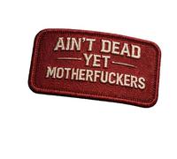 Ain't Dead Yet Vintage Hook & Loop Patch, Retro Tactical Morale Patch, Embroidered Cool No-Nonsense Morale Patches, Ideal for Backpacks, Jackets, Vests & Outdoor Accessories (Red 1pc)