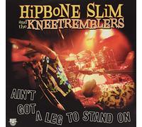 Ain'T Got a Leg to Stand on [VINYL]