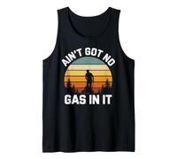Ain't Got No Gas in It Funny Lawn Mowing Dad Humor Tank Top