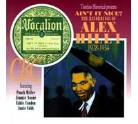 Ain't It Nice: The Recordings Of Alex Hill, Vol. 1 - 1928-1934 by Alex Hill (1998-06-16)