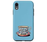 Ain't My First Cuppa Cute Floral Tea Cup Funny Tea Lover Case for iPhone XR
