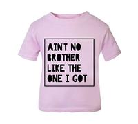 Ain't no Brother Like The one I got Sibling Statement [BBY5] Short Sleeve Cotton Toddler t Shirt, 2-3 Years, Pastel Pink