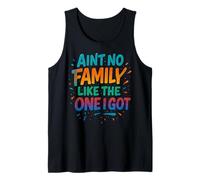 Ain't No Family Like The One I Got Family Reunion Adoptions Tank Top