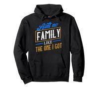 Ain't No Family Like The One I Got Matching Group Pullover Hoodie