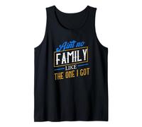 Ain't No Family Like The One I Got Matching Group Tank Top