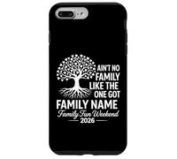 Ain't No Family Like The One We Got 2026 Family Reunion Case for iPhone 7 Plus/8 Plus