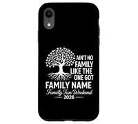 Ain't No Family Like The One We Got 2026 Family Reunion Case for iPhone XR
