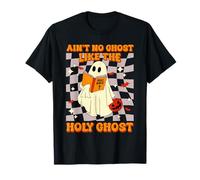 Ain't No Ghost Like The Holy Ghost Funny Christian Halloween T-Shirt