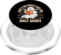 Ain't No Ghost Like The Holy Ghost Tshirt Funny Holy Christ PopSockets PopGrip for MagSafe