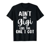 Ain't No Gigi Like The One I Got Family Reunion T-Shirt