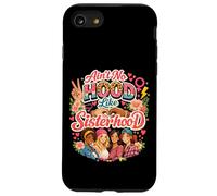 Aint No Hood Like Sisterhood Feminist Women Unity Case for iPhone SE (2020) / 7/8