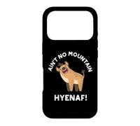 Ain't No Mountain Hyenaf Funny Hyena Pun Case for iPhone 17 Pro