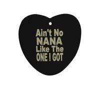 Ain't No Nana Like I Got Car Air Freshener Decorative Hanging Aromatherapy Tablets for Car Trucks Love form