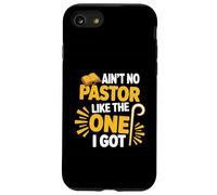 Ain't No Pastor Like The-One I Got Christian Believer Case for iPhone SE (2020) / 7/8