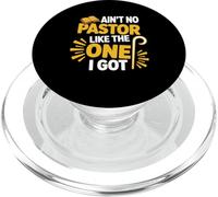 Ain't No Pastor Like The-One I Got Christian Believer PopSockets PopGrip for MagSafe