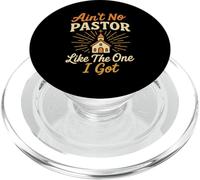 Ain't No Pastor Like The One I Got Funny Christian Preacher PopSockets PopGrip for MagSafe
