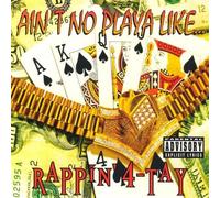 Ain't No Playa By Rappin' 4-Tay (1996-02-13)