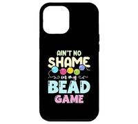 Ain't No Shame In My Bead Game Crafts Jewelry Making Beading Case for iPhone 12 Pro Max