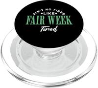 Ain't No Tired Like Fair Week Tired Farm Life Country PopSockets PopGrip for MagSafe