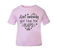 Aint Nobody got time for naps Statement [BBY5] Short Sleeve Cotton Toddler t Shirt, 2-3 Years, Pastel Pink