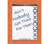 Ain't Nobody Got Time For That!: Diamond Doodle Pad