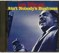 Ain't Nobody's Business