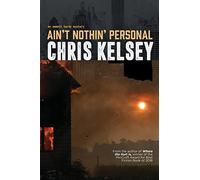 Ain't Nothin' Personal: An Emmett Hardy Crime Novel: 3