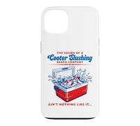 Ain't Nothing Like The Sound A Cooter Slushing USA 4th July Case for iPhone 13