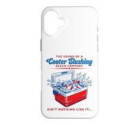 Ain't Nothing Like The Sound A Cooter Slushing USA 4th July Case for iPhone 16 Plus