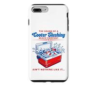 Ain't Nothing Like The Sound A Cooter Slushing USA 4th July Case for iPhone 7 Plus/8 Plus