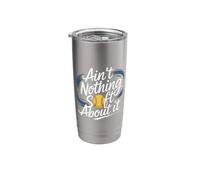 Ain't Nothing Soft About It Softball Sports - Stainless Steel Insulated Tumbler