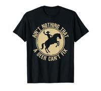 Ain't Nothing That A Beer Can't Fix Country Rodeo Funny T-Shirt