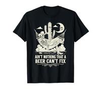 Ain't Nothing That A Beer Can't Fix Country Rodeo Funny T-Shirt