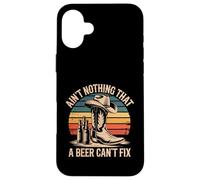 Ain't Nothing That A Beer Can't Fix Vintage Country Music Case for iPhone 16 Plus