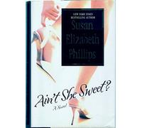 Ain't She Sweet? (PHLLIPS, SUSAN ELIZABETH)