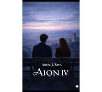 AION IV (The AION Saga)