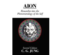 Aion : Researches Into the Phenomenology of the Self