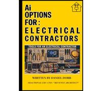 AIOptionsFor: Electrical Contractors: “WATTS CHANGED” AI vs. Real Life