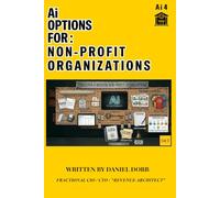 AiOptionsFor: Non Profit Orginizations: Ai VS Real Life