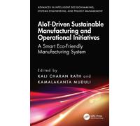 AIoT-Driven Sustainable Manufacturing and Operational Initiatives : A Smart Eco-Friendly Manufacturing System