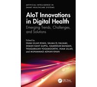 AIoT Innovations in Digital Health : Emerging Trends, Challenges, and Solutions