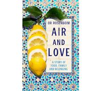 Air and Love : A Story of Food, Family and Belonging