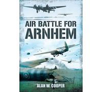 Air Battle for Arnhem
