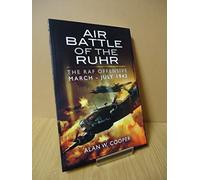 Air Battle of the Ruhr: RAF Offensive March - July 1943