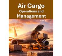 Air Cargo Operations and Management