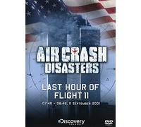 Air Crash Disasters; Last Hour of Flight 11